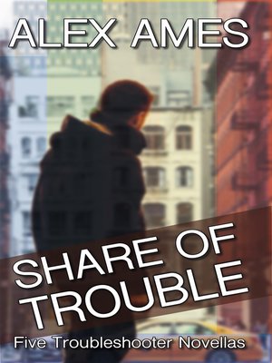 cover image of Share of Trouble (Five Troubleshooter Novellas)